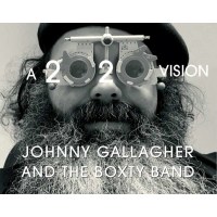 Johnny Gallagher And The Boxty Band: A 2020 Vision -...