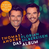 Thomas Anders & Florian Silbereisen: Das Album -...