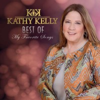 Kathy Kelly: Best Of: My Favorite Songs - Tyrolis  - (CD...