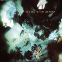 The Cure: Disintegration - Polydor  - (CD / Titel: A-G)