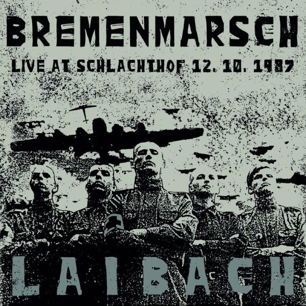 Laibach: Bremenmarsch (Live At Schlachthof 12.10.1987) - MIG  - (Vinyl / Pop (Vinyl))