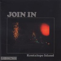 Join In: Kentalope Island - Garden Of Delights  - (CD /...