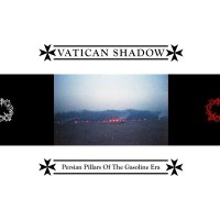 Vatican Shadow: Persian Pillars Of The Gasoline Era - 20...