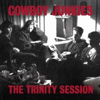 Cowboy Junkies: The Trinity Session (180g) - Music On...