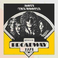 Mott The Hoople: Live On Broadway 1974 - Madfish  -...