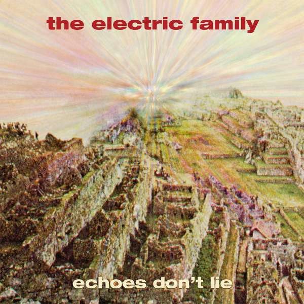 The Electric Family: Echoes Dont Lie (180g) - Sireena  - (Vinyl / Rock (Vinyl))