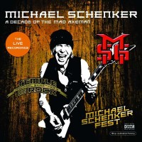 Michael Schenker: A Decade Of The Mad Axeman (The Live...