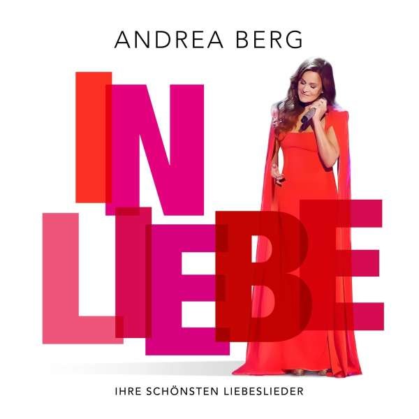 Andrea Berg: In Liebe: Ihre schönsten Liebeslieder - Sony  - (CD / Titel: H-P)