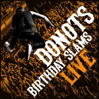 Donots: Birthday Slams (Live) - Solitary Man  - (CD /...