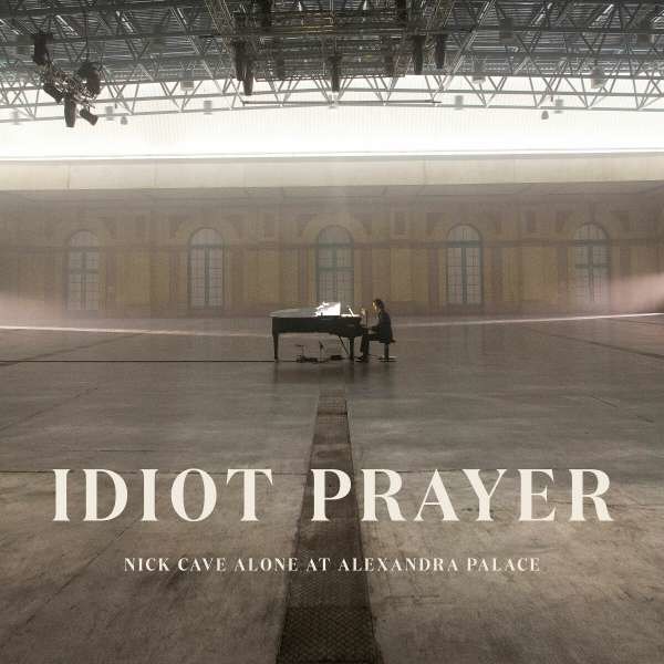 Nick Cave & The Bad Seeds: Idiot Prayer: Nick Cave Alone At Alexandra Palace - Bad Seed  - (CD / Titel: H-P)