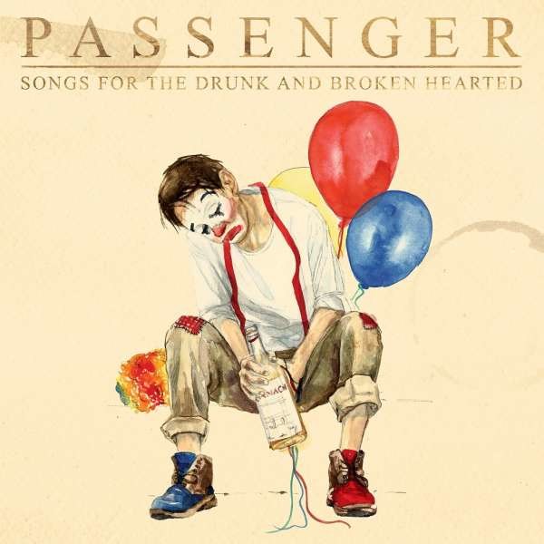 Passenger: Songs For The Drunk And Broken Hearted - Sony  - (CD / Titel: Q-Z)