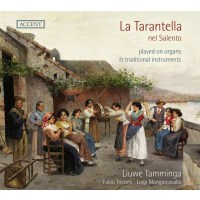 La Tarantella nel Salento (auf Orgeln und traditionellen...