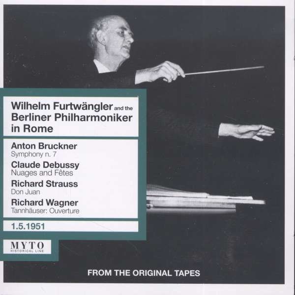 Anton Bruckner (1824-1896): Wilhelm Furtwängler & die Berliner Philharmoniker in Rom - Diverse - Myto  - (CD / Titel: H-Z)