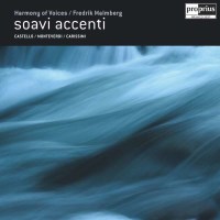 Harmony of Voices - Soavi Accenti: - Proprius  - (Classic...