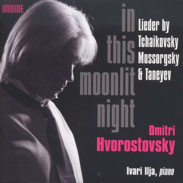 Dmitri Hvorostovsky - In This Moonlit Night - Ondine  - (CD / Titel: A-G)