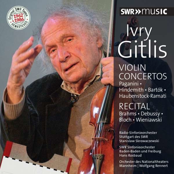 Ivry Gitlis - Concertos / Recital: - SWR Classic  - (CD / Titel: H-Z)