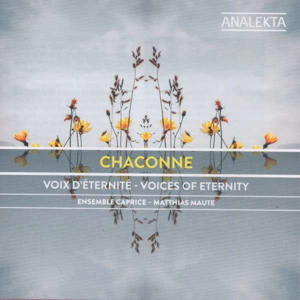 Matthias Maute: Ensemble Caprice - Chaconne - Diverse - Analekta  - (CD / Titel: A-G)