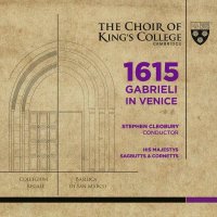 Kings College Choir Cambridge - 1615 Gabrieli in Venice -...