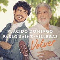 Placido Domingo & Pablo Sainz-Villegas - Volver -...