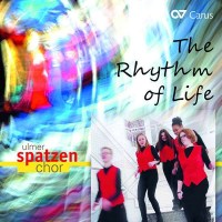 Ulmer Spatzen - The Rhythm of Life - Carus  - (CD /...