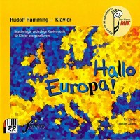 Rudolf Ramming - Hallo Europa! - Famiro  - (CD / Titel: H-Z)