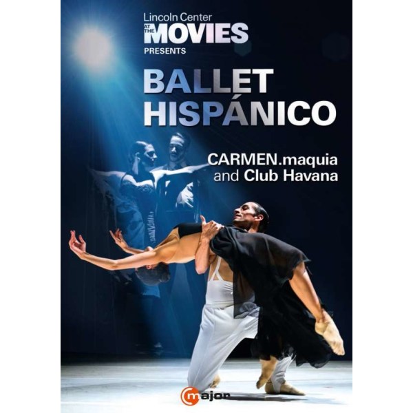 Ballet Hispanico - Carmen.maquia / Club Havana: - CMajor  - (DVD Video / Classic)