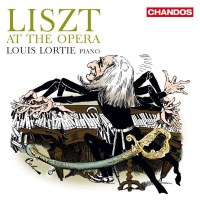 Louis Lortie - Liszt At The Opera - Chandos  - (CD /...