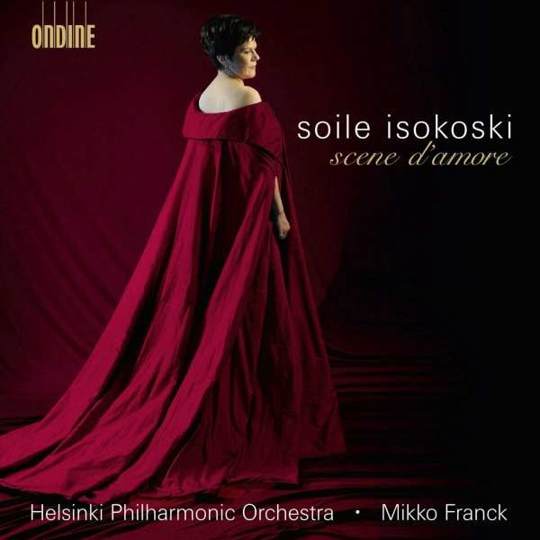 Soile Isokoski - Scene DAmore - Diverse - Ondine  - (CD / Titel: H-Z)