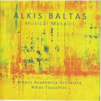 Alkis Baltas: Orchesterwerke "Musical Mosaics"...