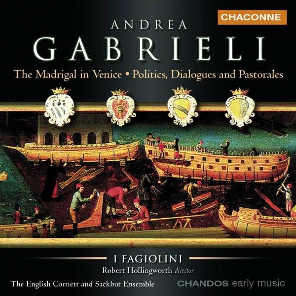 Andrea Gabrieli (1510-1586): Madrigale - The Madrigal in Venice - Chandos  - (CD / Titel: H-Z)