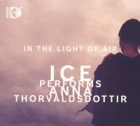 Anna Thorvaldsdottir: In the Light of Air - Sono Luminus...