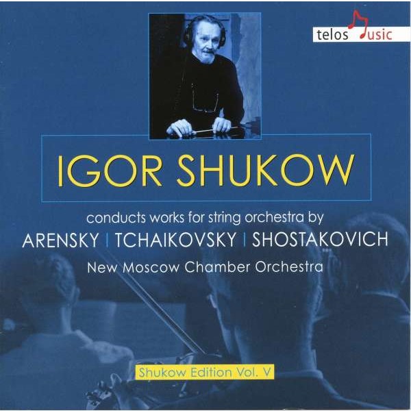 Anton Arensky (1861-1906): Igor Shukov dirigiert Werke für Streichorchester - Telos  - (CD / Titel: H-Z)