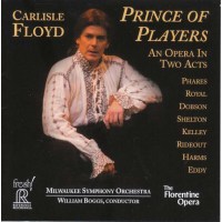 Carlisle Floyd: Prince of Players - Reference Recordings...