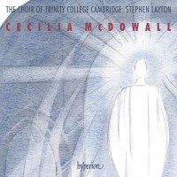 Chorwerke: Cecilia McDowall - Hyperion  - (CD / Titel: A-G)