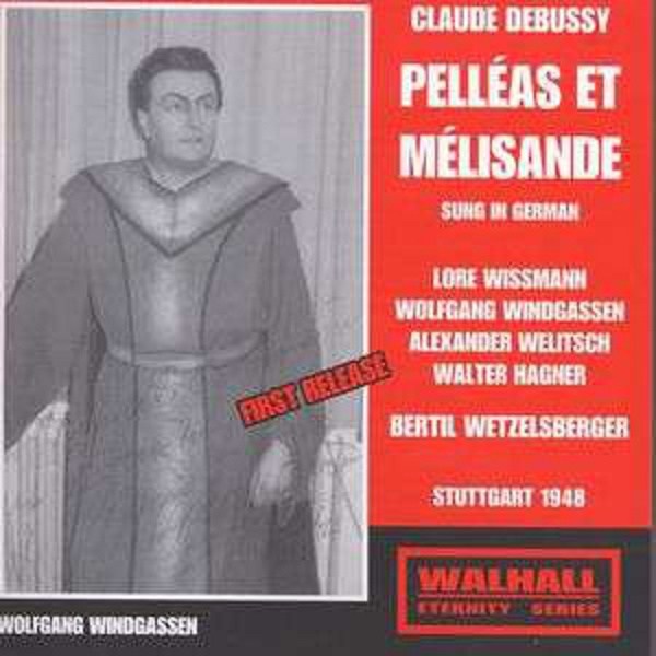 Claude Debussy (1862-1918): Pelleas und Melisande (in dt.Spr.) - Walhall  - (CD / Titel: H-Z)