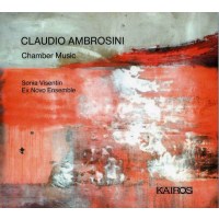 Kammermusik - Claudio Ambrosini - Kairos  - (CD / Titel:...