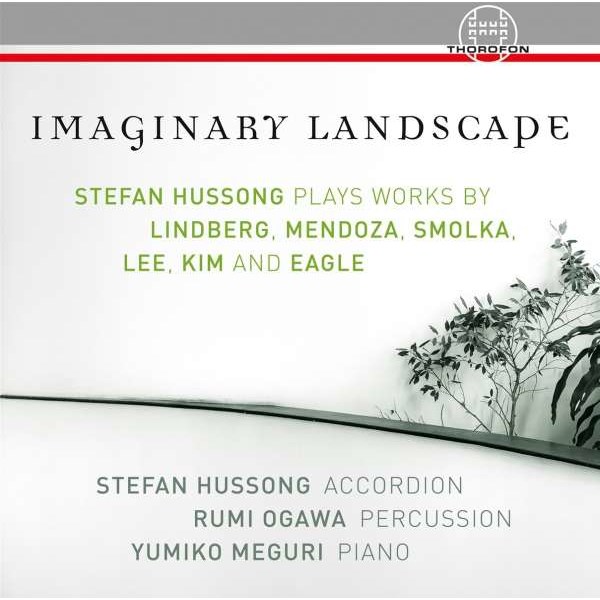 Elena Mendoza: Stefan Hussong - Imaginary Landscape - Thorofon  - (CD / Titel: H-Z)