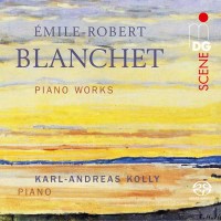 Emile-Robert Blanchet (1877-1943): Klavierwerke - MDG  -...