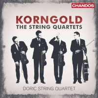 Erich Wolfgang Korngold (1897-1957): Streichquartette...