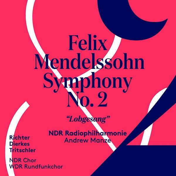 Felix Mendelssohn Bartholdy (1809-1847): Symphonie Nr. 2 "Lobgesang" - Pentatone  - (Classic / SACD)