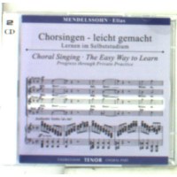 Chorsingen leicht gemacht:Mendelssohn,Elias (Tenor):...