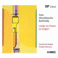 Felix Mendelssohn Bartholdy (1809-1847): Weltliche...