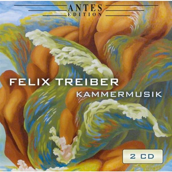 Felix Treiber: Kammermusik - Bella Musica  - (CD / Titel: H-Z)