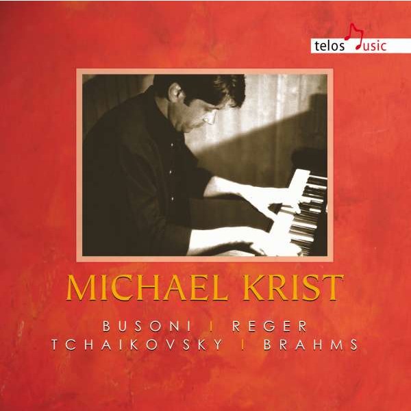 Ferruccio Busoni (1866-1924): Michael Krist, Klavier - Telos  - (CD / Titel: H-Z)