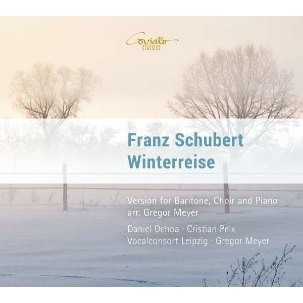 Franz Schubert (1797-1828): Winterreise D.911 (für Bariton, Chor & Klavier) - Coviello  - (CD / Titel: H-Z)