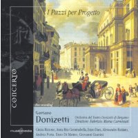 I Pazzi Per Progetto - Gaetano Donizetti (1797-1848) -...