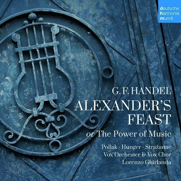 Georg Friedrich Händel (1685-1759): Alexanders Feast - Dhm  - (CD / Titel: A-G)