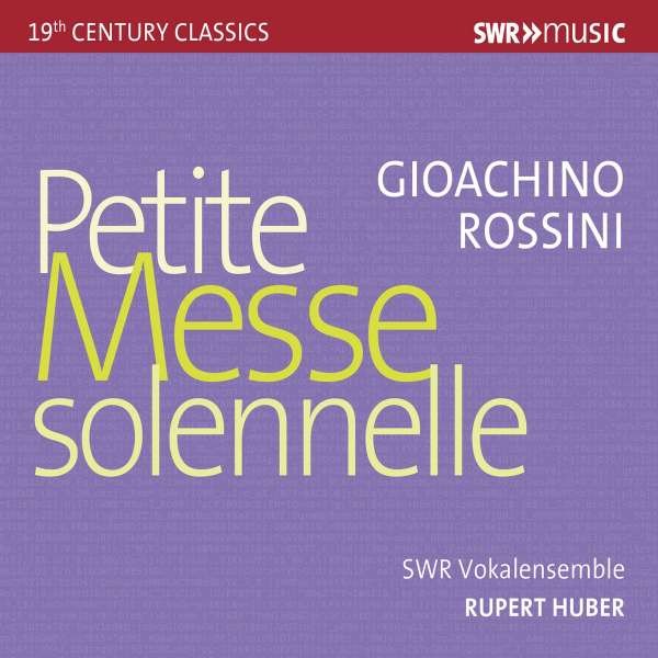 Gioacchino Rossini (1792-1868): Petite Messe Solennelle - SWR Classic  - (CD / P)