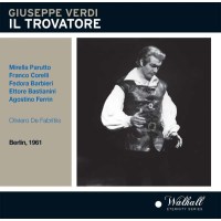 Il Trovatore: Giuseppe Verdi (1813-1901) - Walhall  - (CD...