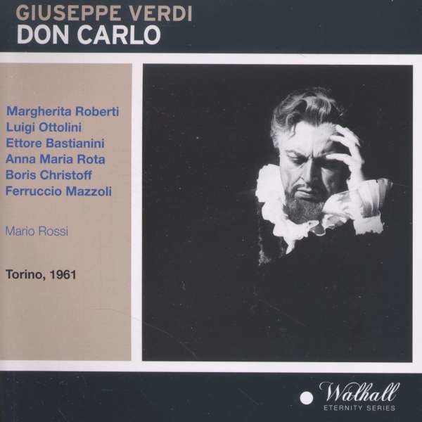 Giuseppe Verdi (1813-1901): Don Carlos - Walhall  - (CD / Titel: A-G)